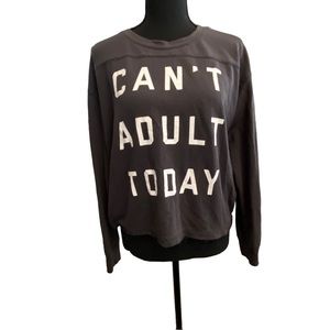 🌟🔥 BOGO Sale🔥🌟 Fifth Sun “ Can’t Adult Today” Cropped Crew Neck Sweatshirt